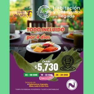 Ofertas 2026. Empieza el año en la Playa. 4 días TODO INCLUIDO con transporte terrestre. Hotel Samba Nuevo Nayarit. $ 5,730 por persona.
¡Además disfruta de la entrega de habitación y desayuno en cortesía a tu llegada!.