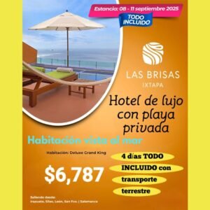 Ixtapa.
Hotel de lujo con playa privada. 4 días TODO INCLUIDO con transporte terrestre.